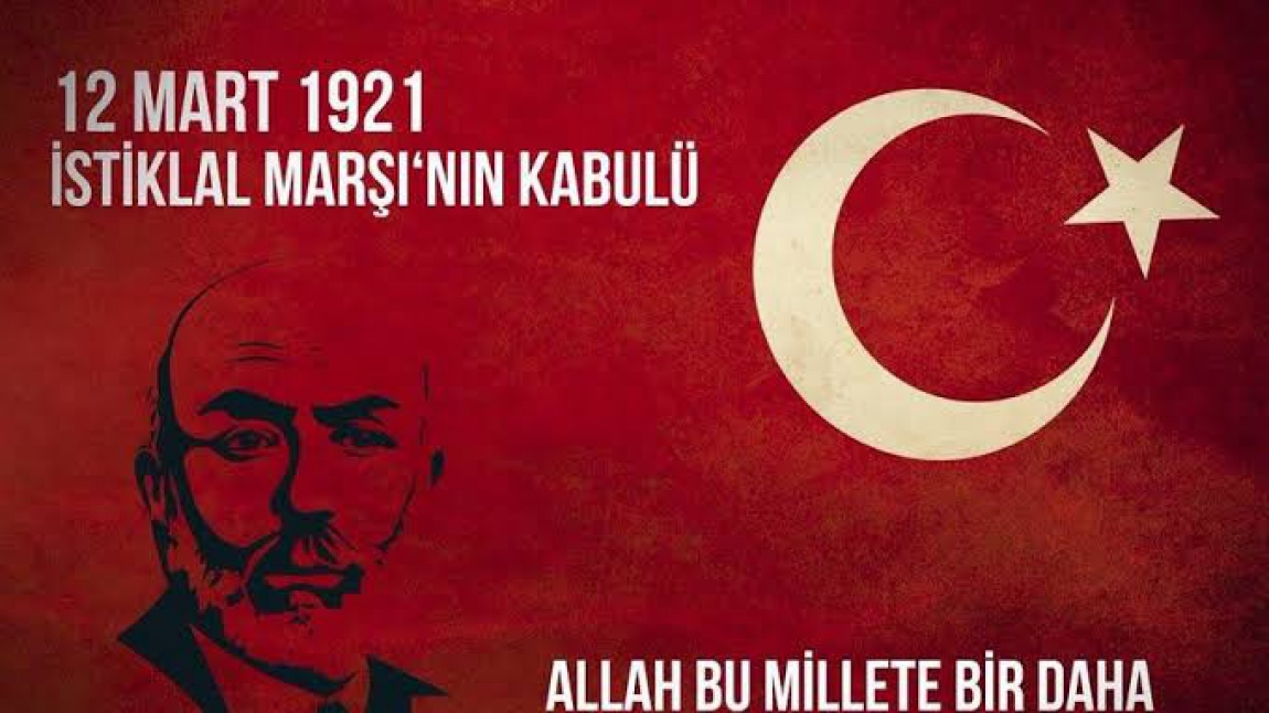 12 Mart İstiklal Marşı'nın kabulünün 101. yılı ve Mehmet Âkif Ersoy'u Anma Programımız